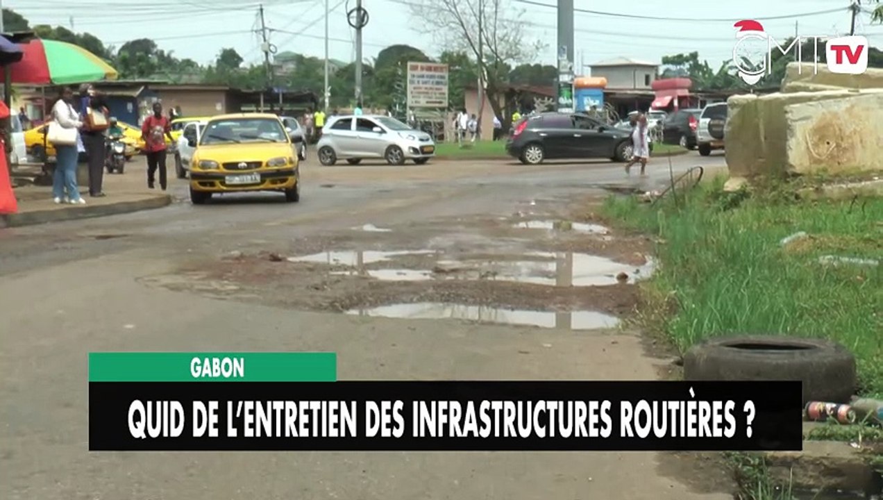 [#Reportage] Gabon : routes dégradées, l’entretien des voiries en question