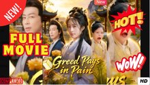 Greed Pays in Pain(2025) - FULL ENGSUB | Reelshort Hot HD