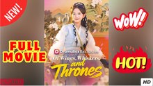 Of Wings, Whiskers, and Thrones - Full Chinese Movie EngSub