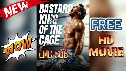 [Hot 2025🔥] Bastard King of the Cage Full Movie