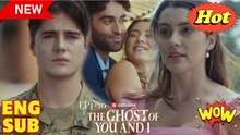 The Ghost of You and I - Full