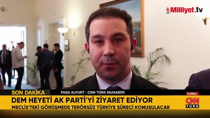 AK Parti ile DEM Parti heyeti görüşmesi başladı