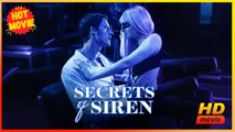 Secrets of Siren | Full Movie HD - Best Drama ShortFilms Hot Romance Love