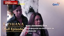 Mag-asawang OFW, hindi makauwi ng Pinas dahil sa isang scam! (Full Episode) | Tadhana