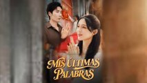 (Doblado) Mis últimas palabras Episodio en Español
