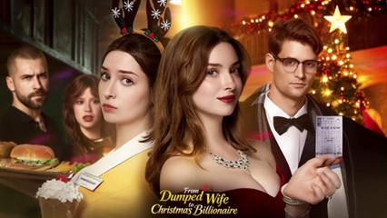 From Dumped Wife to Christmas Billionaire 🌷 Full Movie | New Romance English Sub HD 2025