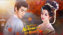 Sweet Captive No Escape from His Heart 🌷 Full Movie | New Romance Drama English Sub HD 2025