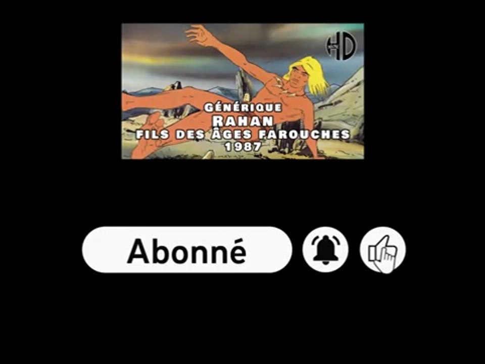 Dessin Animé : Rahan (1987) Générique de Rahan, fils des âges farouches - 1987 - HD