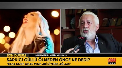Güllü'yü keşfeden isim konuştu: Ölmeden 3 gün önce ağlayarak yardım istemiş....