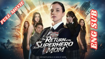 The Return of My Superhero Mom #FullMovie