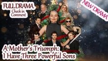 🌹A Mother's Triumph_ I Have Three Powerful Sons