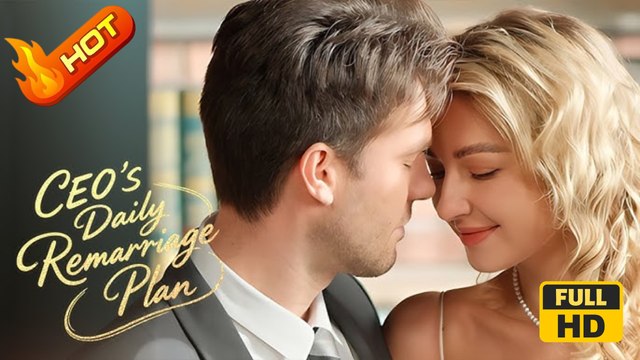 CEO's Daily Remarriage Plan | Full Movie HD - Romance Dark Romance Modern Dark Dysfunctional-Family Secret Society Steamy Suspenseful Violent USA Hospital Mansion Office Contemporary All Ages Billionaire CEO