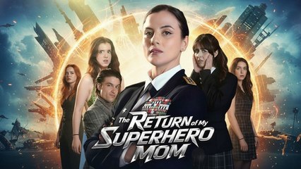 The Returns Of My Superhero Mom