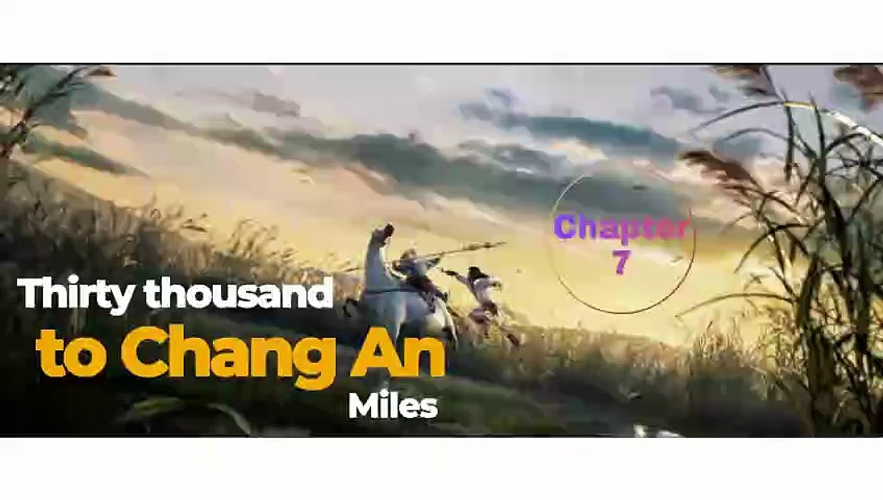 Chang An Thirty thousand miles journey P.7
