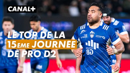 LES MEILLEURS MOMENTS DE LA 15ÈME JOURNÉE DE PRO D2
