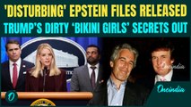Pam Bondi Releases Epstein Files: SHOCKING, CREEPY Images of Epstein With UNDERAGE Girls EXPOSED