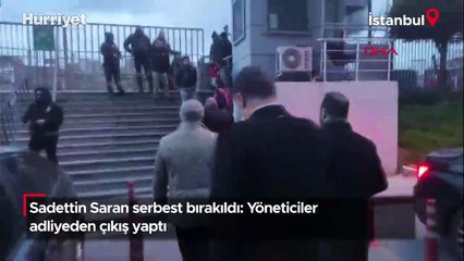 Sadettin Saran serbest bırakıldı