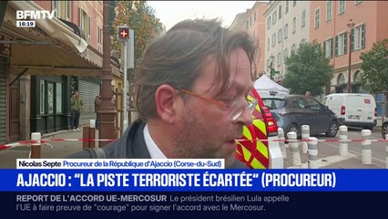 Homme armé tué: "la piste terroriste est écartée", déclare Nicolas Septe, procureur de la République d’Ajaccio