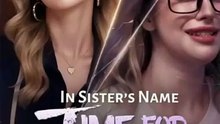 In Sister's Name Time for Payback - FULL MOVIES ENGLISH SUB