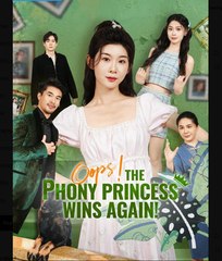 Oops The Phony Princess Wins Again  - Full Movies English Sub