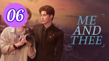 Me and Thee Episode 6 Engsub