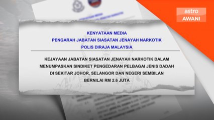 Dua sindiket edar dadah tumpas, 19 individu ditahan