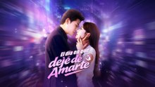 Finalizado El día en que dejé de amarte Episodio completo 2025 ReelVaults