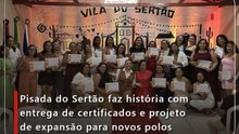 Pisada do Sertão faz história com entrega de certificados e projeto de expansão para novos polos