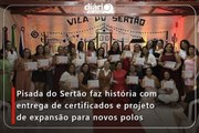 Pisada do Sertão faz história com entrega de certificados e projeto de expansão para novos polos