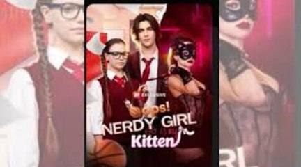 Opps! Nerdy Girl Is My Kitten Full Movie_ Netshort_ DMW