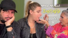 « Mange ma fille » – Instable • Épisode 8