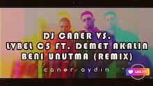 Dj Caner vs. Lvbel C5 ft. Demet Akalın - Beni Unutma (Remix)