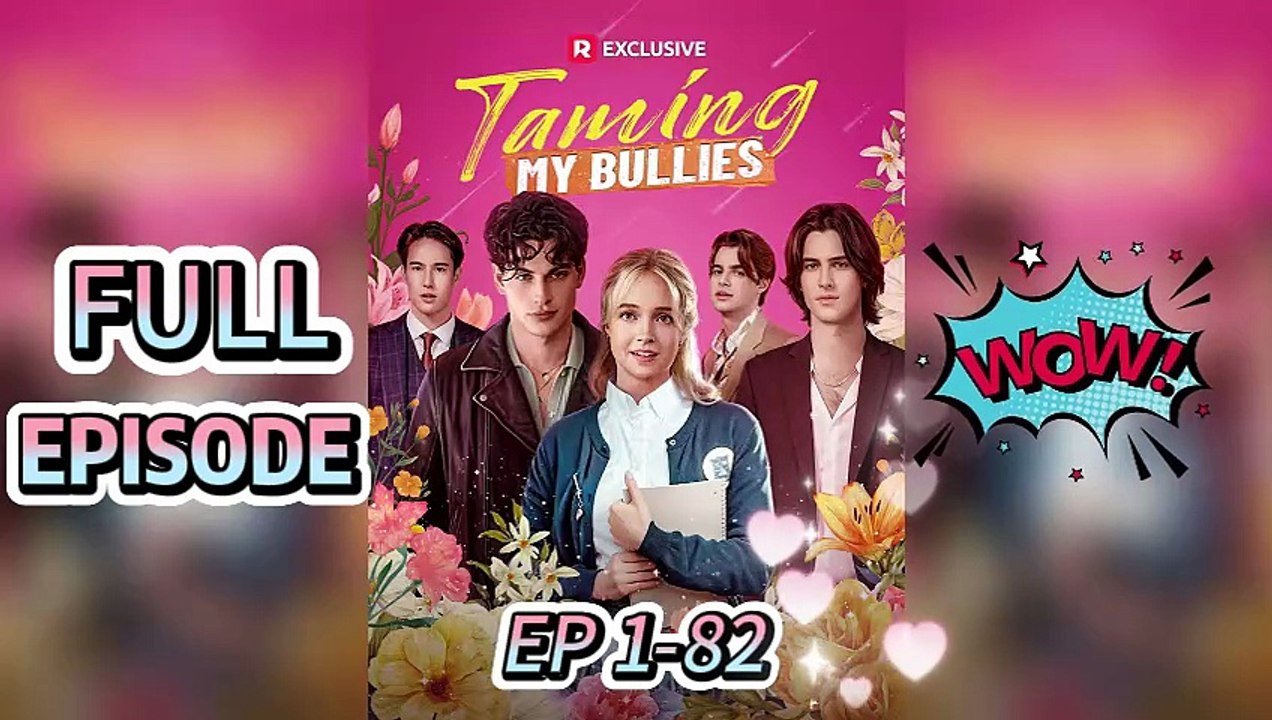 Taming My Bullies -Full Series| EP 1-82| No Cuts