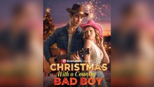 Christmas With A Country Bad Boy - Full
