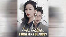 TrêS Golpes E Uma Pena De Adeus Dublado EpisóDio Completo