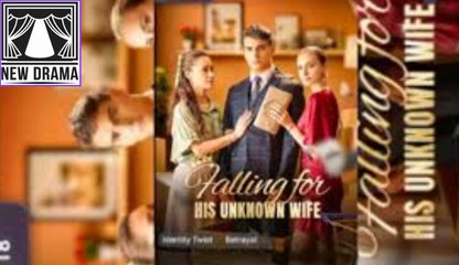 Falling For His Unknown Wife #FULL MOVIE#