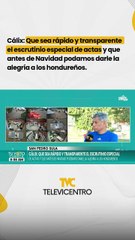 Cálix: Que sea rápido y transparente el escrutinio especial de actas y que antes de Navidad podamos darle la alegría a los hondureños.