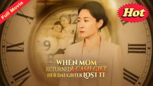 When Mom Returned A Cash Gift Her Daughter Lost It (2025) - FULL HD [Eng Sub]