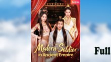 Modern Soldier In Ancient Empire - Full Movie