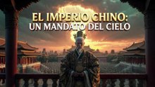 El Imperio Chino " Mandato Del Cielo -- Documental HD Latino