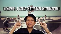 Empat Atlet Skateboard Internasional Inspirasi Dunia Masuk Daftar Legenda-Dunia Olahraga