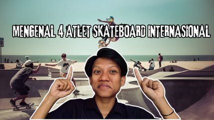 Empat Atlet Skateboard Internasional Inspirasi Dunia Masuk Daftar Legenda-Dunia Olahraga