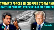 US Vs Venezuela FULL SCALE WAR: Trump’s Forces ‘Board And Seize’ Another Oil Tanker Near Venezuela