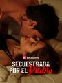 Secuestrada por el Diablo ReelShort ES
