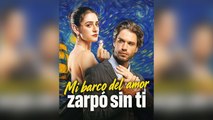 Mi Barco Del Amor Zarpó Sin Ti Episodio Completo