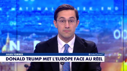 L'édito de Jules Torres : «Donald Trump met l'Europe face au réel»