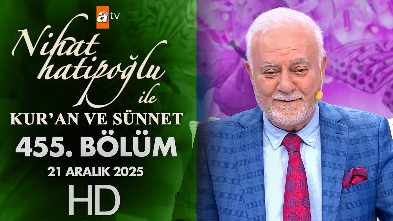 Nihat Hatipoğlu İle Kuran ve Sünnet 455. Bölüm...