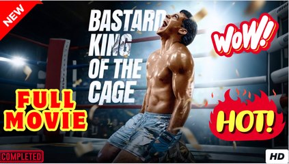 Bastard King of the Cage - Full HOT