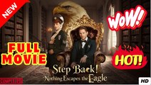 [Hot 2025] Step Back Nothing Escapes The Eagle #FullMovie