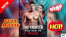 The Fighter Who Stole My Pulse